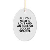 English Cocker Spaniel Dog Lovers Christmas Unique Gifts from Family - All You Need Is Love And An Oval Ornament - Image 1